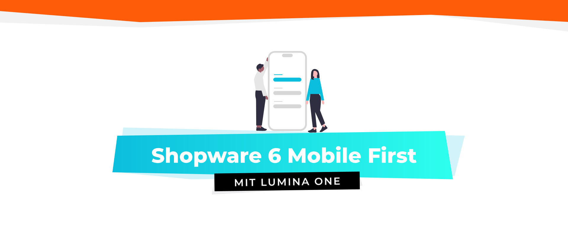 Shopware 6 Optimierung für Mobilgeräte mit LUMINA one (Mobile First Update)